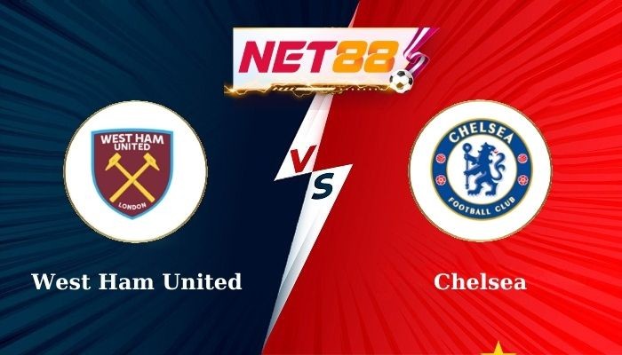 NET88 Soi Kèo, Nhận Định Bóng Đá West Ham vs Chelsea 18h30 - 21-09-2024