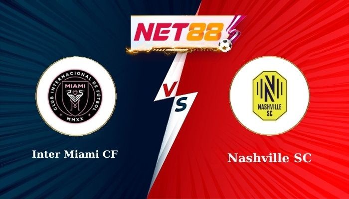 NET88 Soi Kèo, Nhận Định Bóng Đá Inter Miami CF vs Nashville SC 6h30 - 13-07-2025