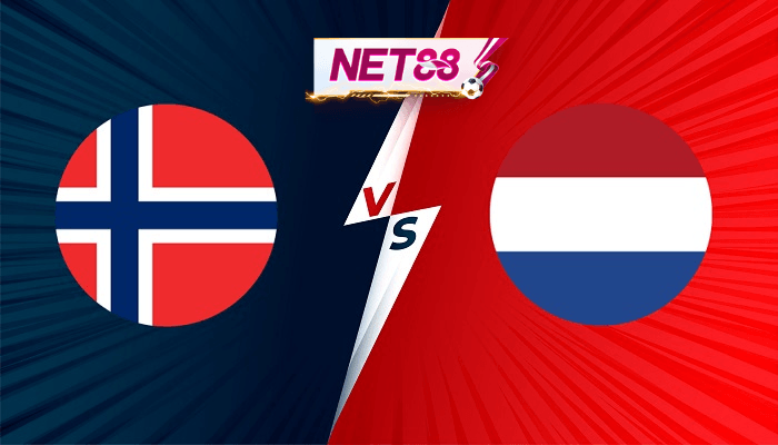 NET88 Na Uy vs Hà Lan – Nhận định bóng đá 01h45 02/09/2021 – Vòng loại World Cup 2022