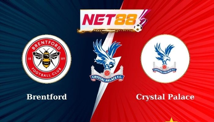 NET88 Soi Kèo, Nhận Định Bóng Đá - Brentford vs Crystal Palace 20h00 18-08-2024