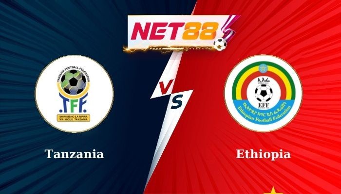 NET88 Soi Kèo, Nhận Định Bóng Đá Tanzania vs Ethiopia 23h00 - 04-09-2024