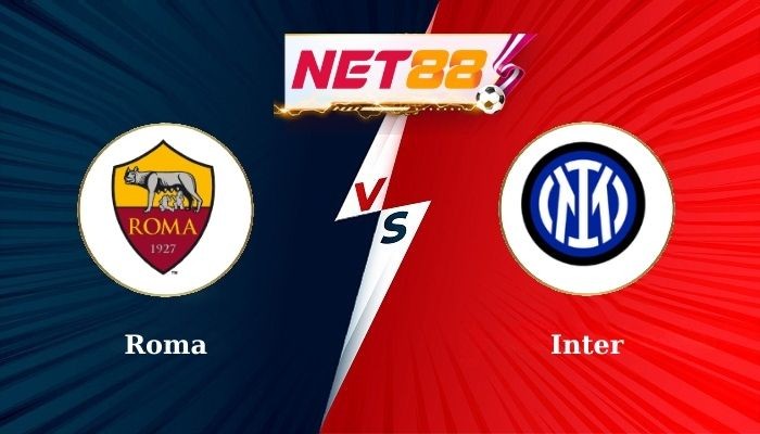 NET88 Soi Kèo, Nhận Định Bóng Đá Roma vs Inter 1h45 - 21-10-2024